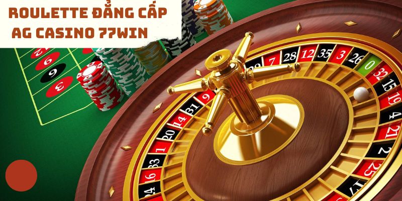 Hòa mình vào những bàn cược Roulette hấp dẫn